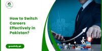 How to Switch Careers Effectively in Pakistan?