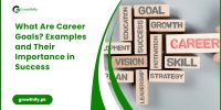 What Are Career Goals? Examples and Their Importance in Success